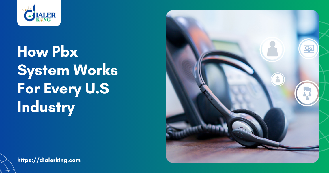How PBX System Works For Every U.S Industry