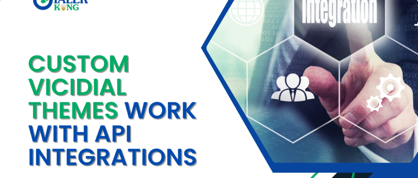 How Custom VICIdial Themes Work with API Integrations for Better Efficiency