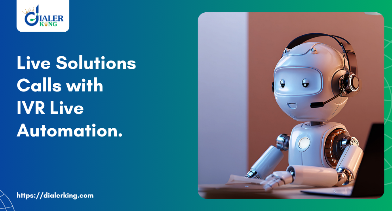 Live Solutions Calls with IVR Live Automation