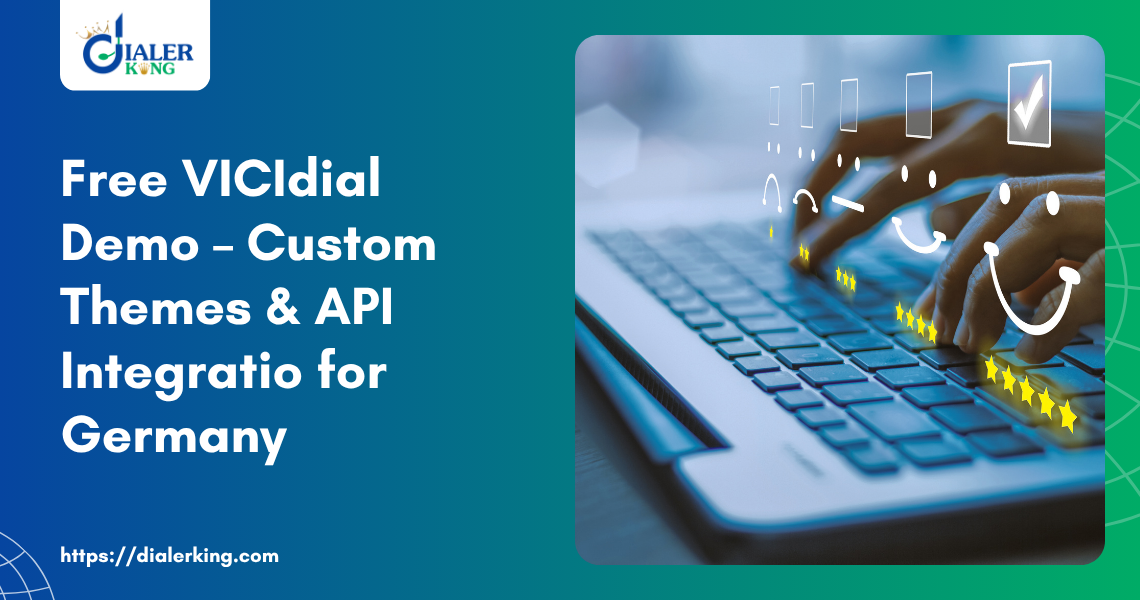 Free VICIdial Demo – Custom Themes & API Integratio for Germany