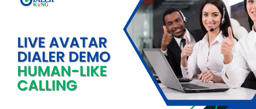 Live Avatar Dialer Demo Human-Like Calling