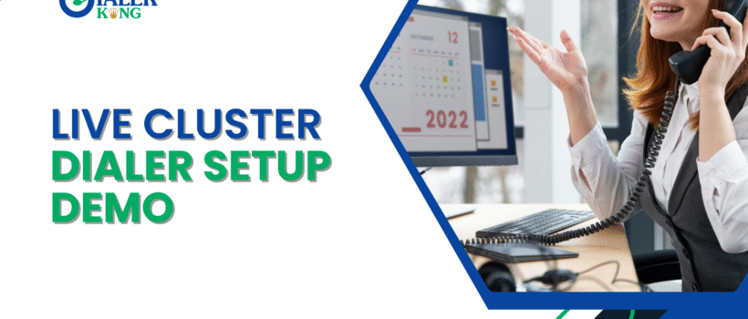 Live Cluster Dialer Setup Demo