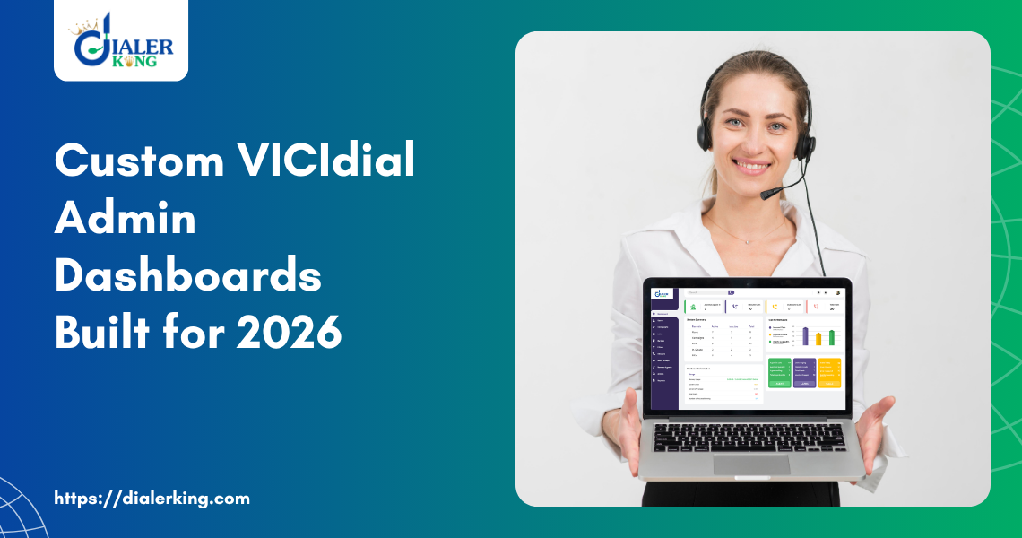 Custom VICIdial Admin Dashboards Built for 2026