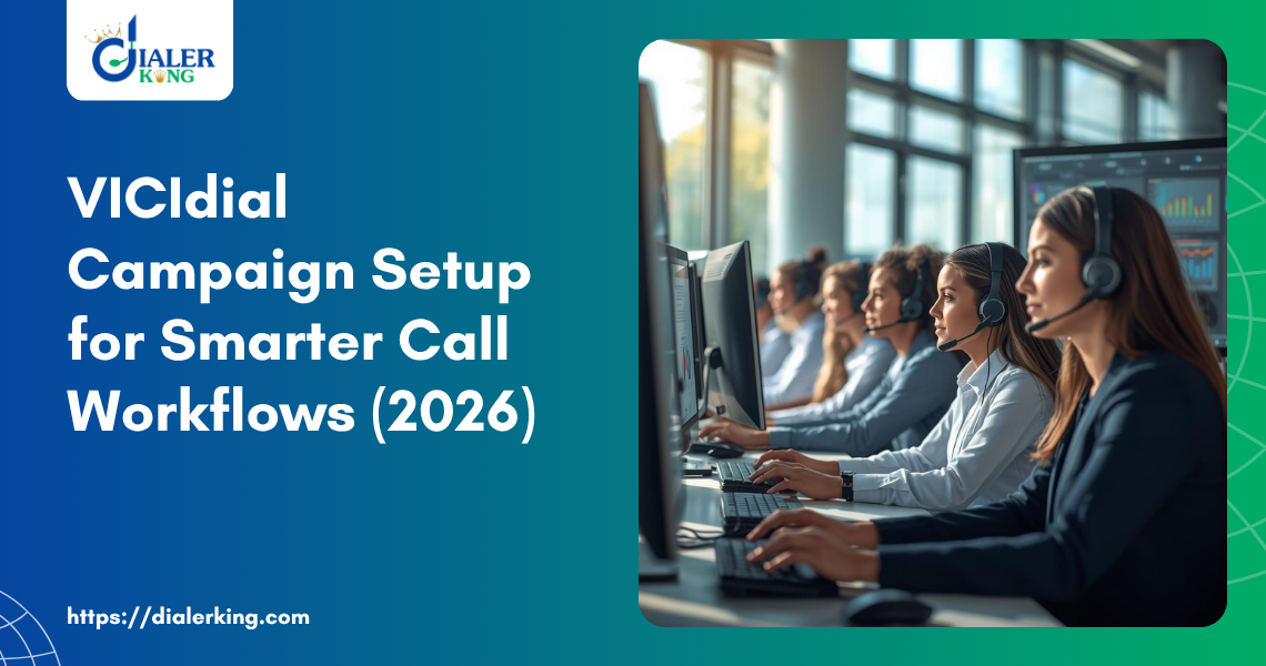 VICIdial Campaign Setup for Smarter Call Workflows (2026)