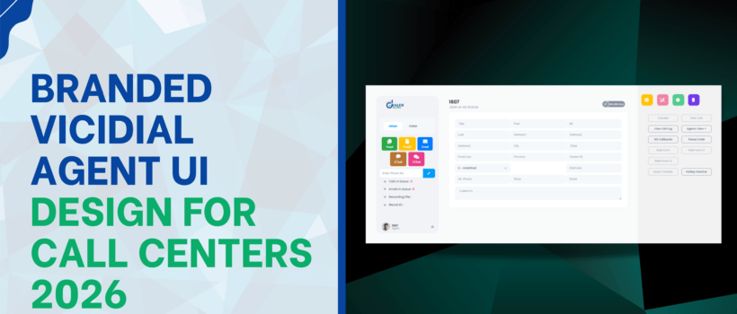 Branded VICIdial Agent UI Design for Call Centers 2026