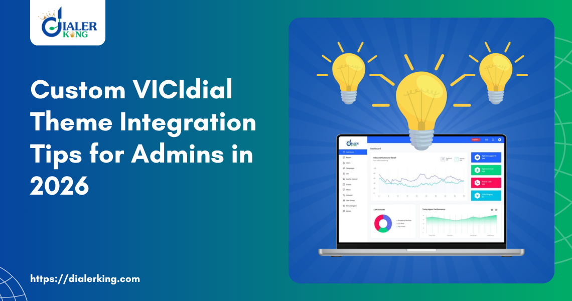 Custom VICIdial Theme Integration Tips for Admins in 2026