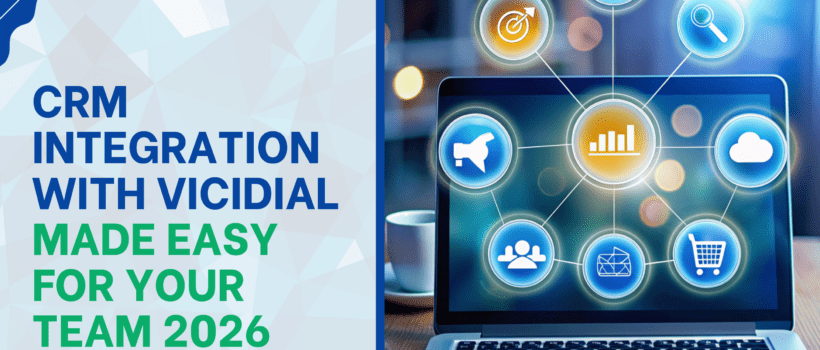 CRM Integration with VICIdial Made Easy for Your Team 2026