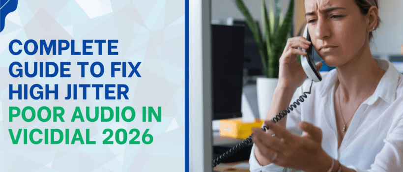 Complete Guide to Fix High Jitter Poor Audio in VICIdial 2026