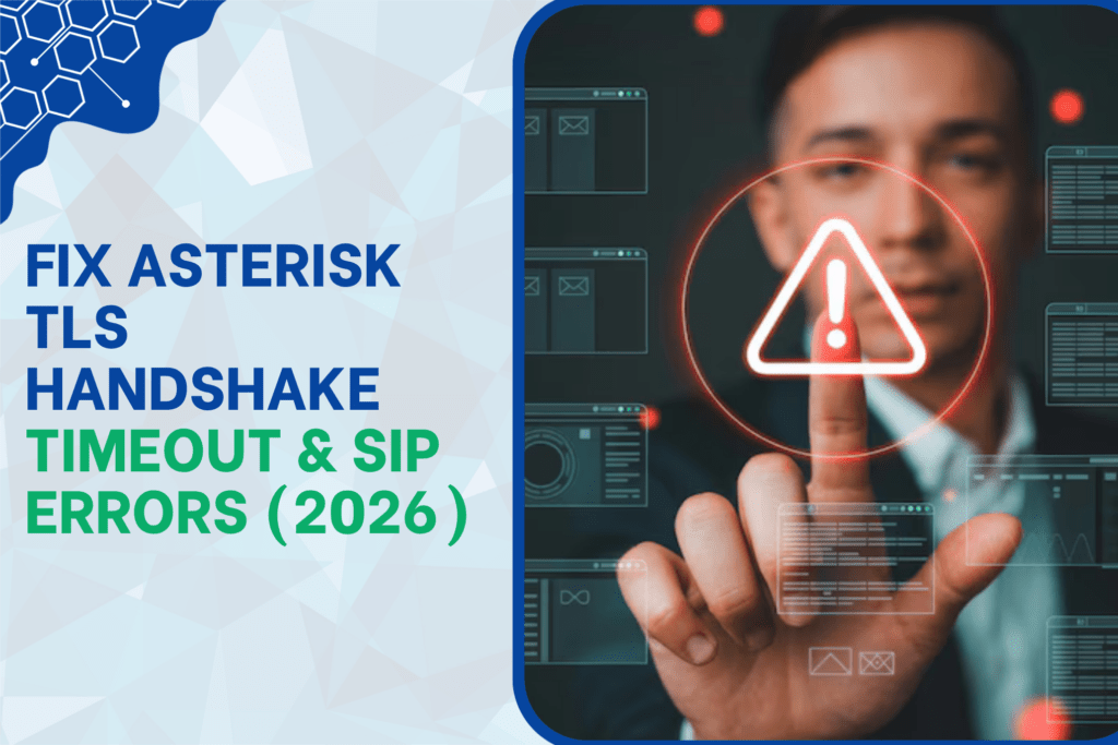 Fix Asterisk TLS Handshake Timeout & SIP Errors (2026)
