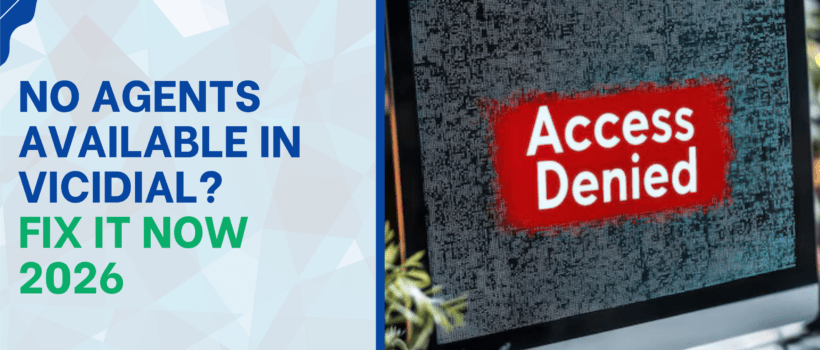 No Agents Available in VICIdial Fix It Now 2026