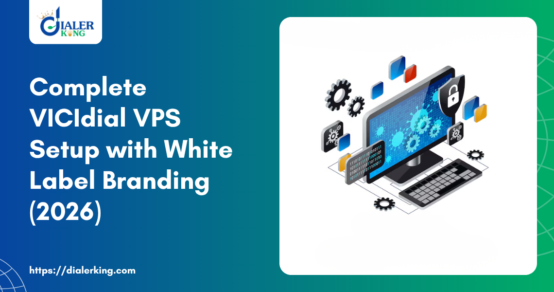 Complete VICIdial VPS Setup with White Label Branding (2026)