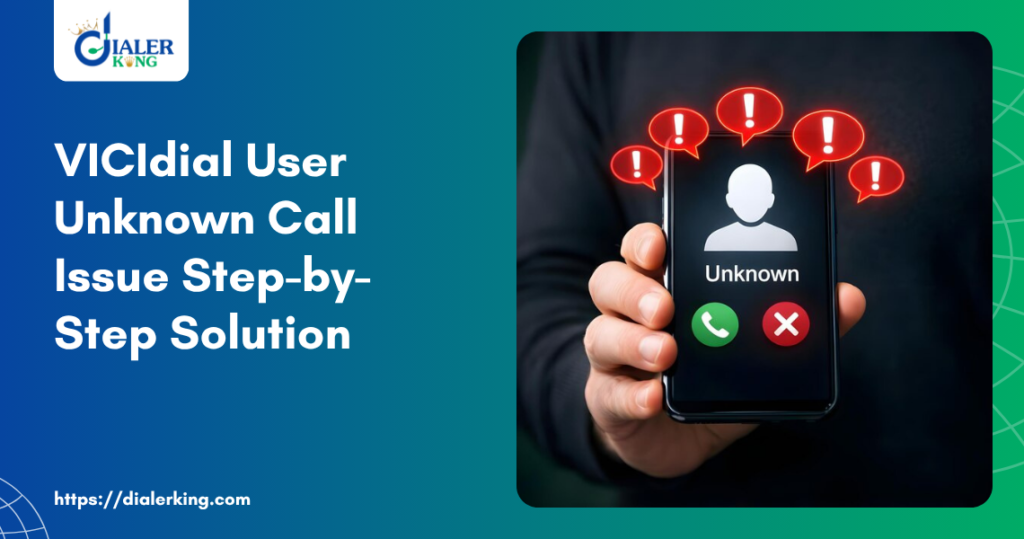 VICIdial User Unknown Call Issue Step-by-Step Solution