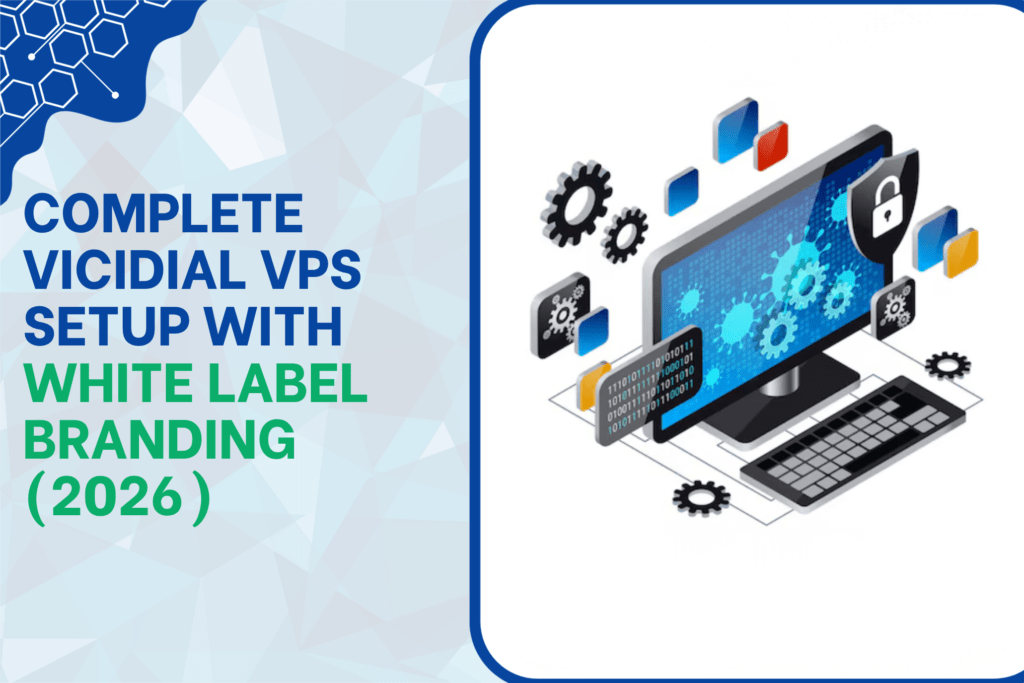 Complete VICIdial VPS Setup with White Label Branding (2026)