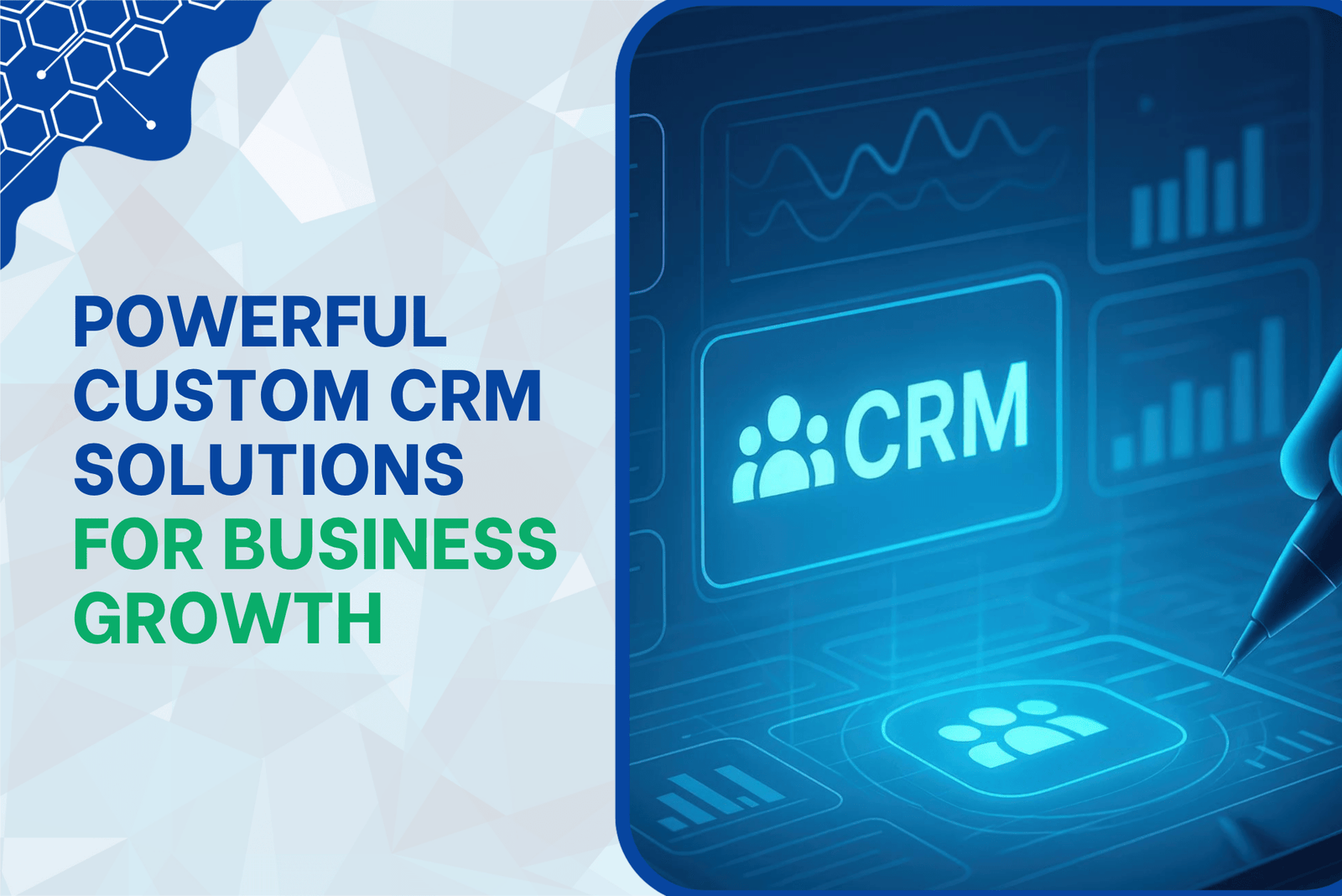 Powerful Custom CRM Solutions for Business Growth