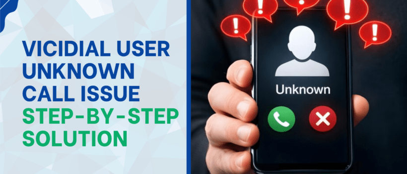 VICIdial User Unknown Call Issue – Step-by-Step Solution
