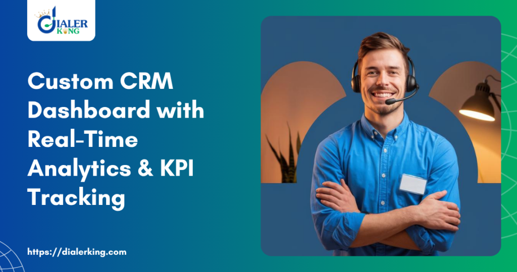 Custom CRM Dashboard With RealTime Analytics& KPI Tracking
