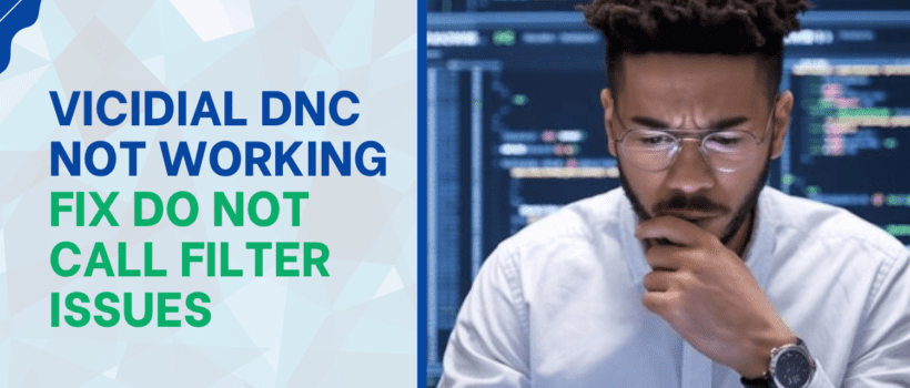 VICIdial DNC Not Working Fix Do Not Call Filter Issues