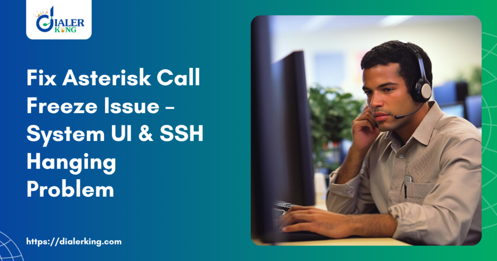 Fix Asterisk Call Freeze Issue – System UI & SSH Hanging Problem