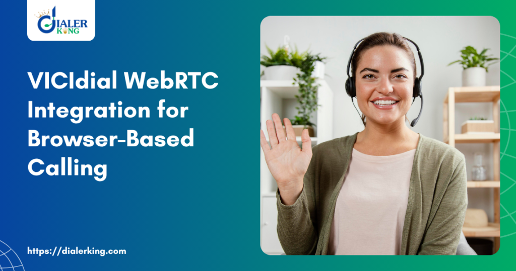 VICIdial WebRTC Integration for Browser-Based Calling