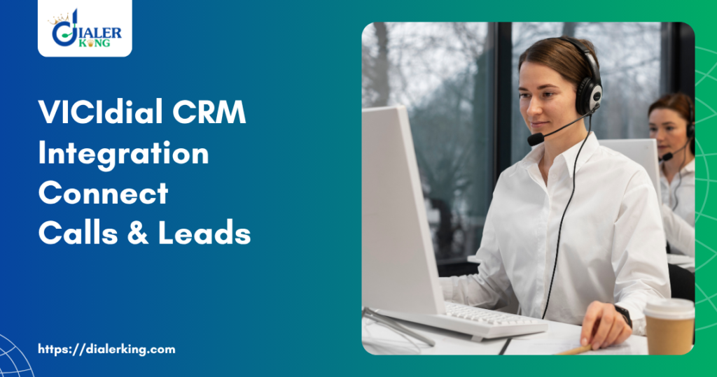 VICIdial CRM Integration Connect Calls & Leads